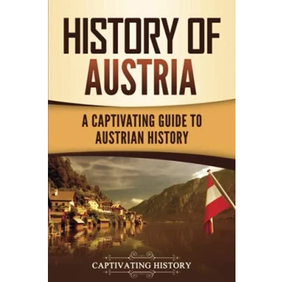 Bild av History of Austria: A Captivating Guide to Austrian