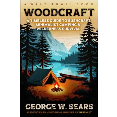 Bild av Woodcraft: A Timeless Guide to Bushcraft, Minimalist Camping, and Wilderness Survival