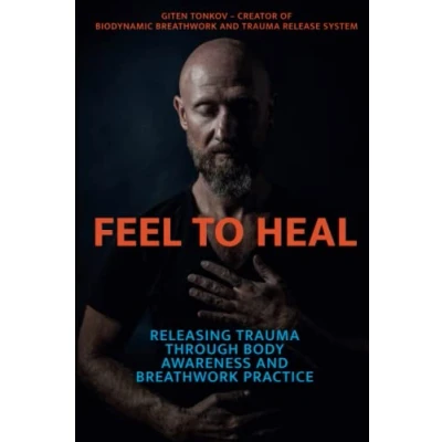 Bild av Feel to Heal: Releasing Trauma Through Body Awareness and Breathwork Practice