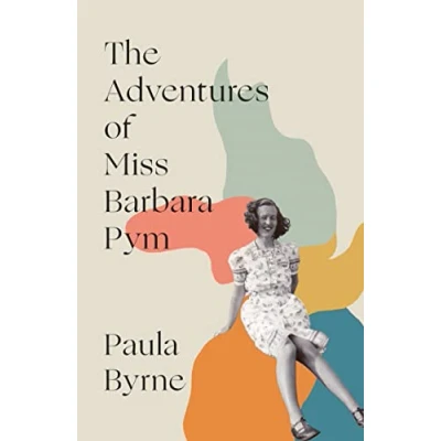 Bild av the Adventures of Miss Barbara Pym: A Times Book Year 2021