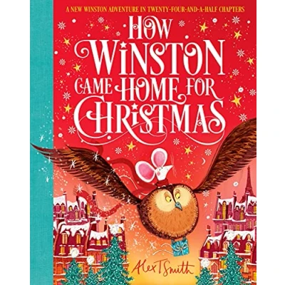 Bild av How Winston Came Home for Christmas: a Christmas Story in Twenty Four and Half Chapters