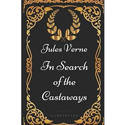 Bild av In Search of the Castaways: By Jules Verne Illustrated