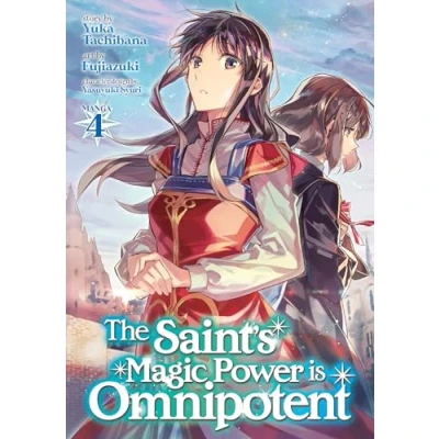 Bild av The Saint&#039;s Magic Power is Omnipotent (Manga) Vol. 4