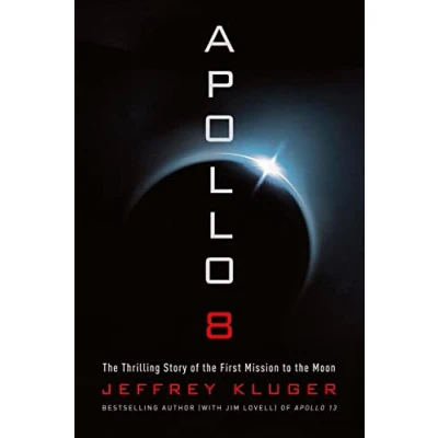 Bild av Apollo 8: the Thrilling Story of First Mission to Moon