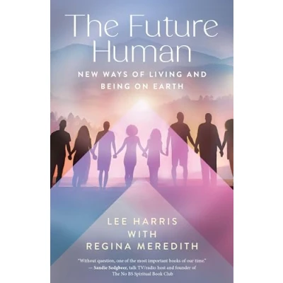 Bild av The Future Human: New Ways of Living and Being on Earth