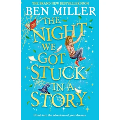 Bild av The Night We Got Stuck in a Story: From author of smash hit Day I Fell Into Fairytale