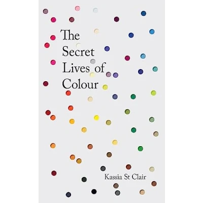 Bild av THE Secret Lives OF Colour: RADIO 4&#039;s BOOK WEEK