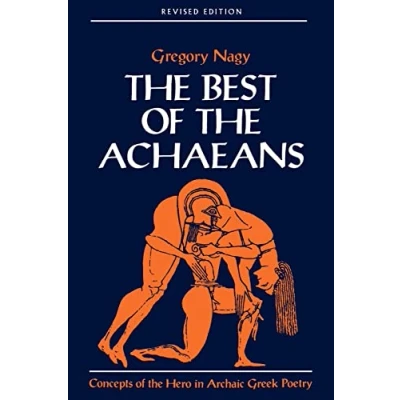 Bild av the Best of Achaeans: Concepts Hero in Archaic Greek Poetry