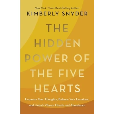 Bild av the Hidden Power of Five Hearts: Empower Your Thoughts, Balance Emotions, and Unlock Vibrant Health Abundance