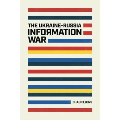 Bild av the Ukraine Russia Information War: Telegram, Starlink, and Future of West