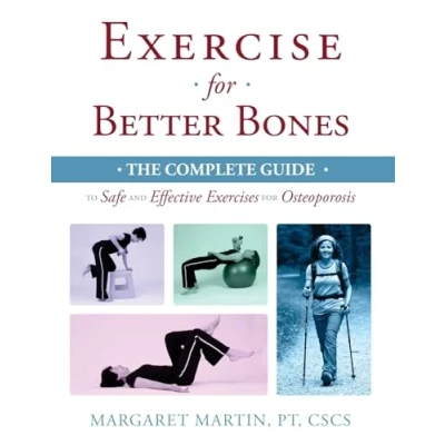 Bild av Exercise for Better Bones: The Complete Guide to Safe and Effective Exercises Osteoporosis