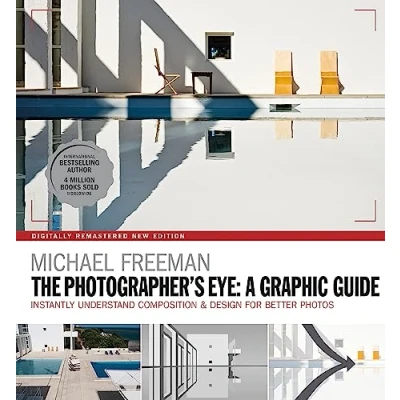 Bild av The Photographers Eye: A graphic Guide: Instantly Understand Composition &amp; Design for Better Photography