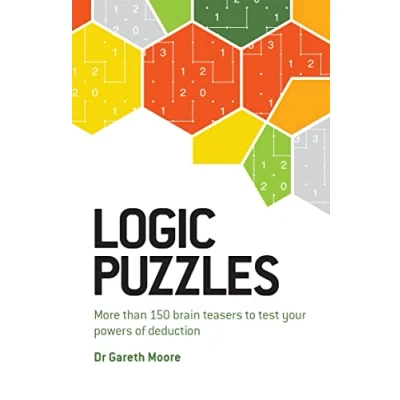 Bild av Logic Puzzles: More Than 150 Brain Teasers to Test Your Power of Deduction