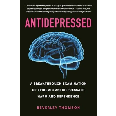 Bild av Antidepressed: A Breakthrough Examination of Epidemic Antidepressant Harm and Dependence