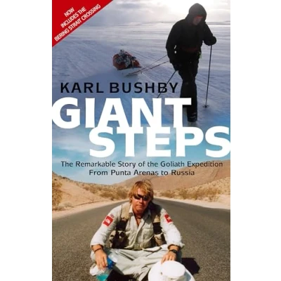 Bild av Giant Steps: the Remarkable Story of Goliath Expedition: From Punta Arenas to Russia