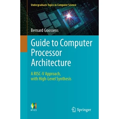 Bild av Guide to Computer Processor Architecture: A RISC V Approach, with High Level Synthesis