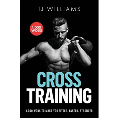 Bild av Cross Training: 1,000 WOD&#039;s To Make You Fitter, Faster, Stronger