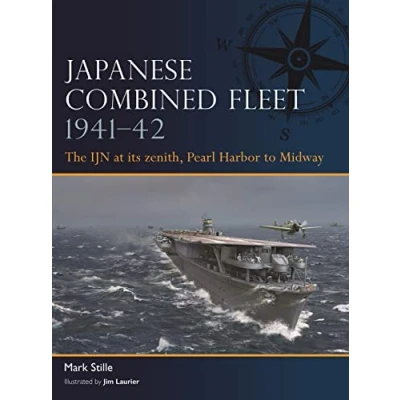 Bild av Japanese Combined Fleet 1941 42: The IJN at its zenith, Pearl Harbor to Midway