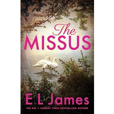 Bild av the Missus: a passionate and thrilling love story by global bestselling author of Fifty Shades trilogy
