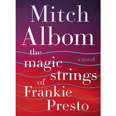 Bild av The Magic Strings of Frankie Presto: A Novel