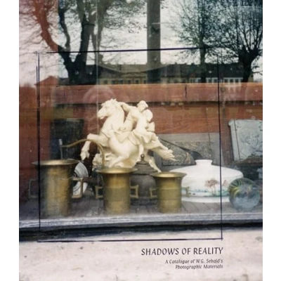 Bild av Shadows of Reality: A Catalogue W.G. Sebald’s Photographic Materials