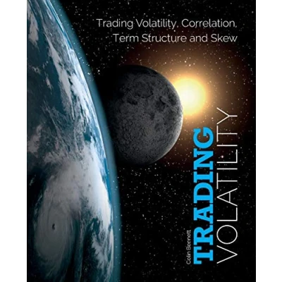 Bild av Trading Volatility: Volatility, Correlation, Term Structure and Skew