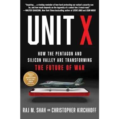 Bild av Unit X: How the Pentagon and Silicon Valley Are Transforming Future of War