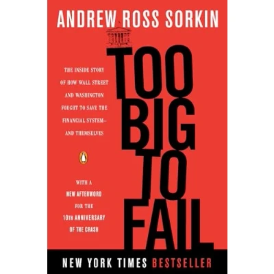 Bild av Too Big to Fail: the Inside Story of How Wall Street and Washington Fought Save Financial System Themselves