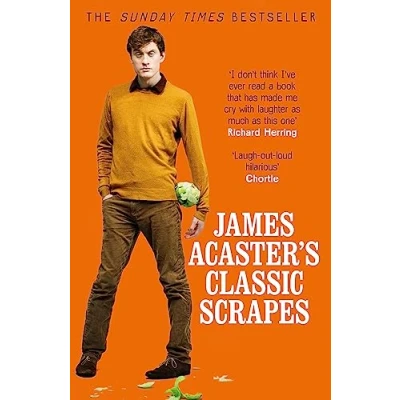 Bild av James Acaster&#039;s Classic Scrapes The Hilarious Sunday Times Bestseller