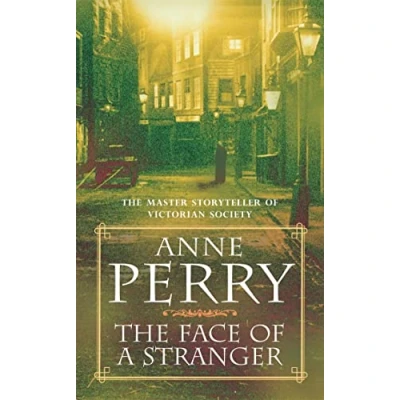 Bild av The Face of A Stranger (William Monk Mystery, Book 1): gripping and evocative Victorian murder mystery