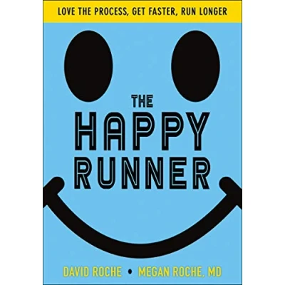Bild av the Happy Runner: Love Process, Get Faster, Run Longer