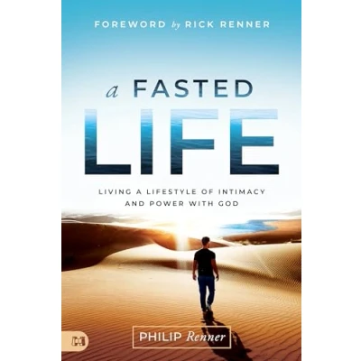 Bild av a Fasted Life: Living Lifestyle of Intimacy and Power with God