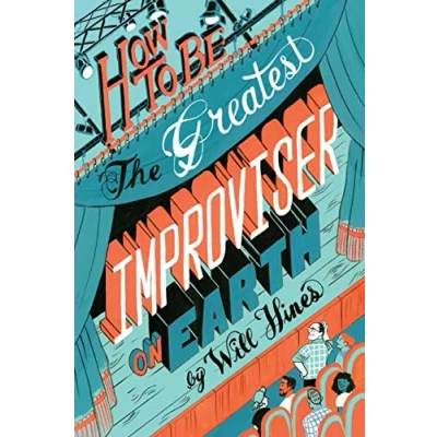 Bild av How to be the Greatest Improviser on Earth
