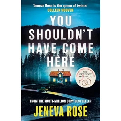 Bild av You Shouldn&#039;t Have Come Here: An absolutely gripping thriller from ‘the queen of twists’
