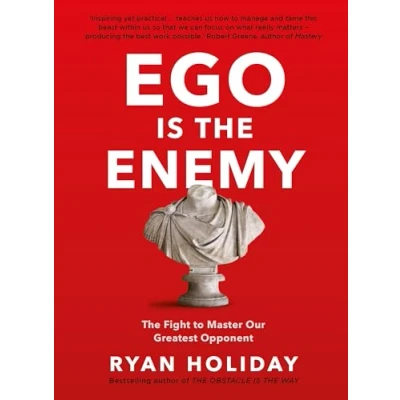 Bild av Ego is The Enemy: Fight to Master Our Greatest Opponent
