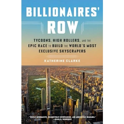 Bild av Billionaires&#039; Row: Tycoons, High Rollers, and the Epic Race to Build World&#039;s Most Exclusive Skyscrapers