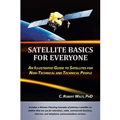 Bild av Satellite Basics for Everyone: An Illustrated Guide to Satellites Non Technical and People