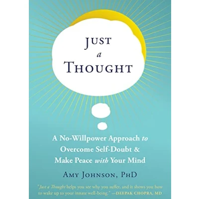 Bild av Just A Thought: No Willpower Approach to Overcome Self Doubt and Make Peace with Your Mind