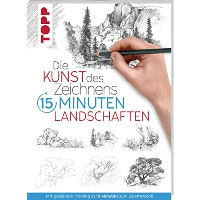 Bild av Die Kunst des Zeichnens 15 Minuten Landschaften: Mit gezieltem Training in zum Zeichenprofi
