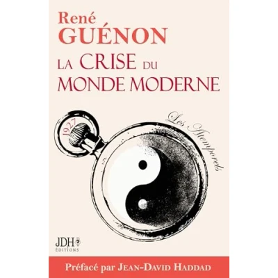 Bild av La crise du monde moderne: Édition 2022 Préface et analyse de Jean David Haddad