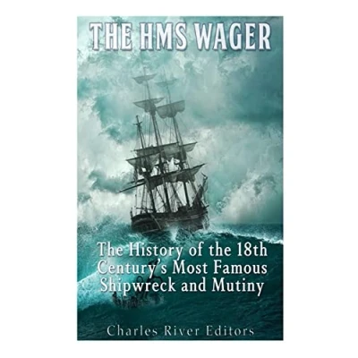 Bild av the HMS Wager: History of 18th Century&#039;s Most Famous Shipwreck and Mutiny