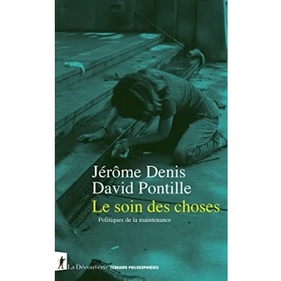 Bild av Le soin des choses: Politiques de la maintenance