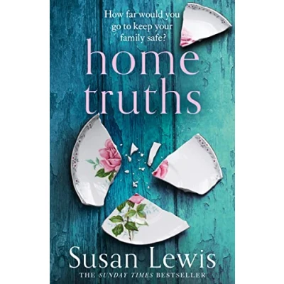 Bild av Home Truths: the gripping and suspenseful new novel from Sunday Times bestselling author of One Minute Later