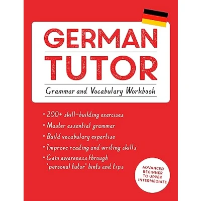 Bild av German Tutor: Grammar and Vocabulary Workbook (Learn with Teach Yourself): Advanced beginner to upper intermediate course