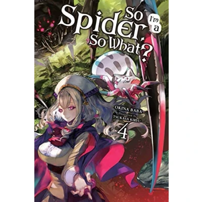 Bild av So I&#039;m a Spider, What?, Vol. 4 (light novel): Volume