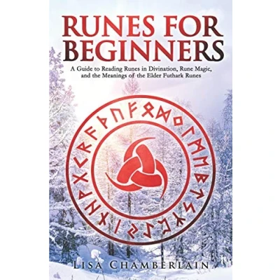 Bild av Runes for Beginners: A Guide to Reading in Divination, Rune Magic, and the Meaning of Elder Futhark