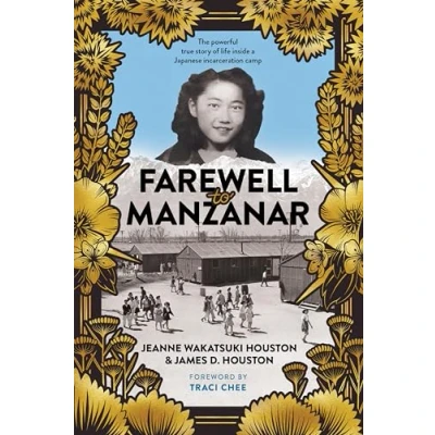 Bild av Farewell to Manzanar: A True Story of Japanese American Experience During and After the World War II Internment