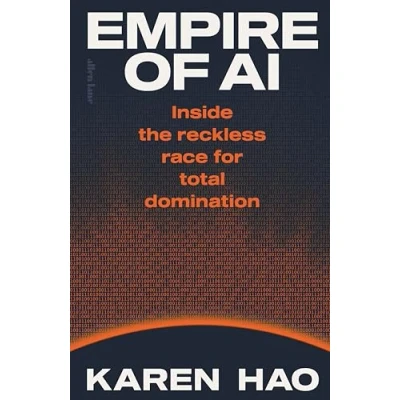 Bild av Empire of AI: Inside the reckless race for total domination