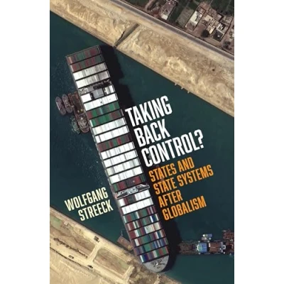 Bild av Taking Back Control?: States and State Systems After Globalism