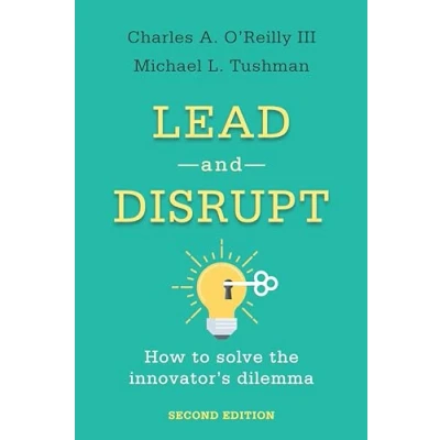 Bild av Lead and Disrupt: How to Solve the Innovator&#039;s Dilemma, Second Edition